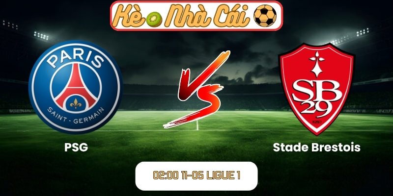 Soi kèo trận đấu PSG vs Stade Brestois (02:00 11-05, Ligue 1) 8 PSG vs Stade Brestois